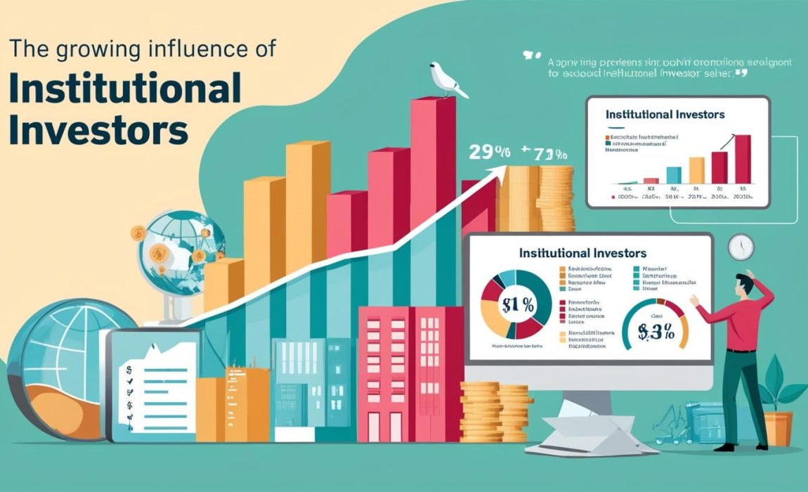 The Growing Influence of Institutional Investors